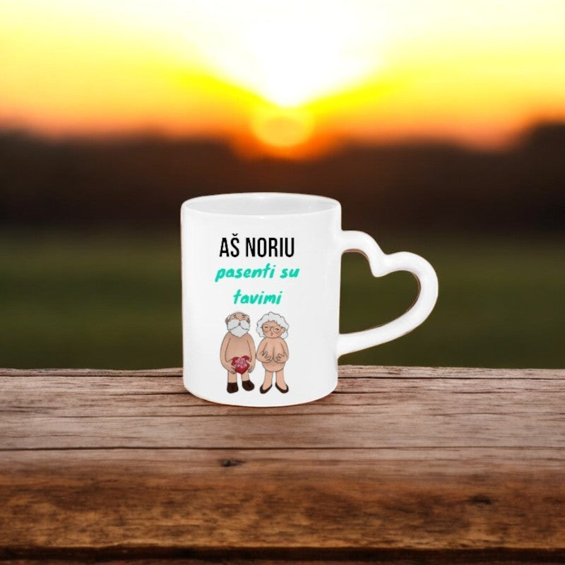 Mugs " I want to get old with You"
